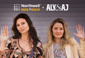 Aly and AJ Northwell Health