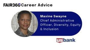 Maxine Swayne, Chief Administrative Officer, Diversity, Equity and Inclusion at US Bank