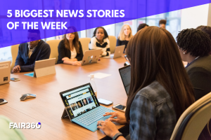 5 Biggest News Stories of the Week: Inclusion in the Workplace - October 27